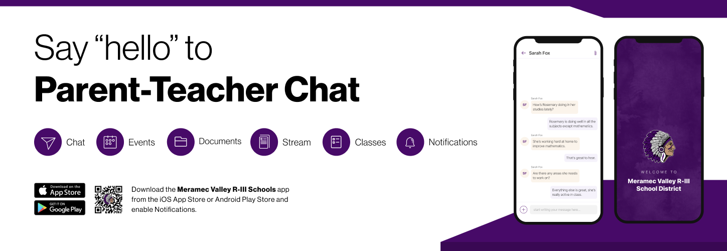 Say hello to Parent-Teacher chat in the new Rooms app. Download the Meramec Valley R-III School District app in the Google Play or Apple App store.