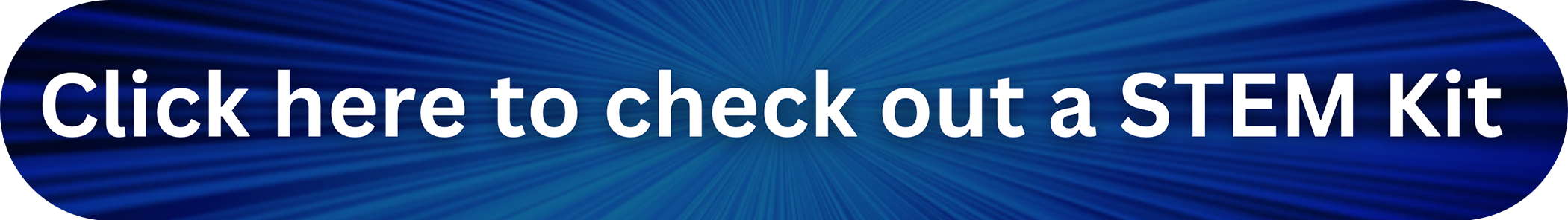 Click here to check out a STEM Kit