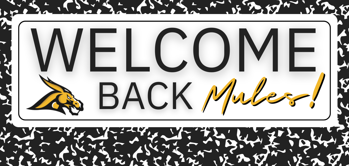 Composition notebook background, black and gold font: Welcome Back Mules! featuring Mule logo