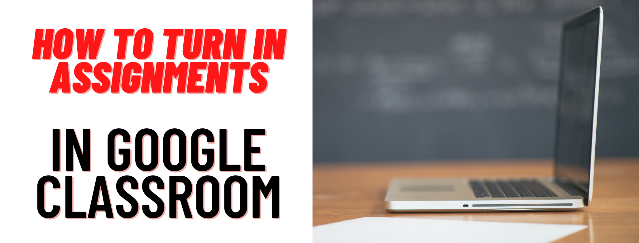 How to turn in assignments in Google Classroom
