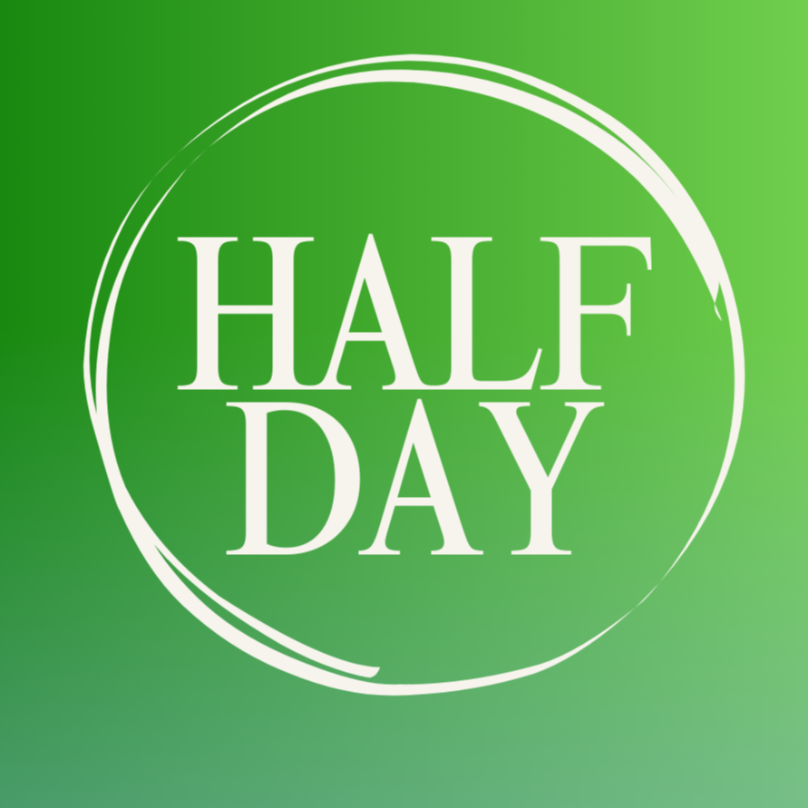 HALF DAY