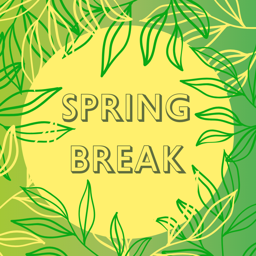SPRING BREAK