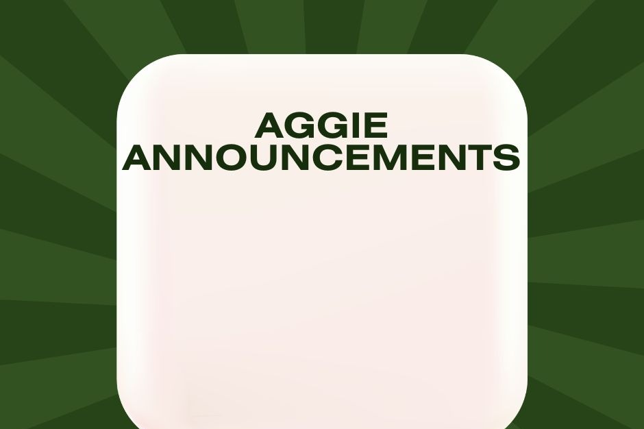 Aggie Announcements