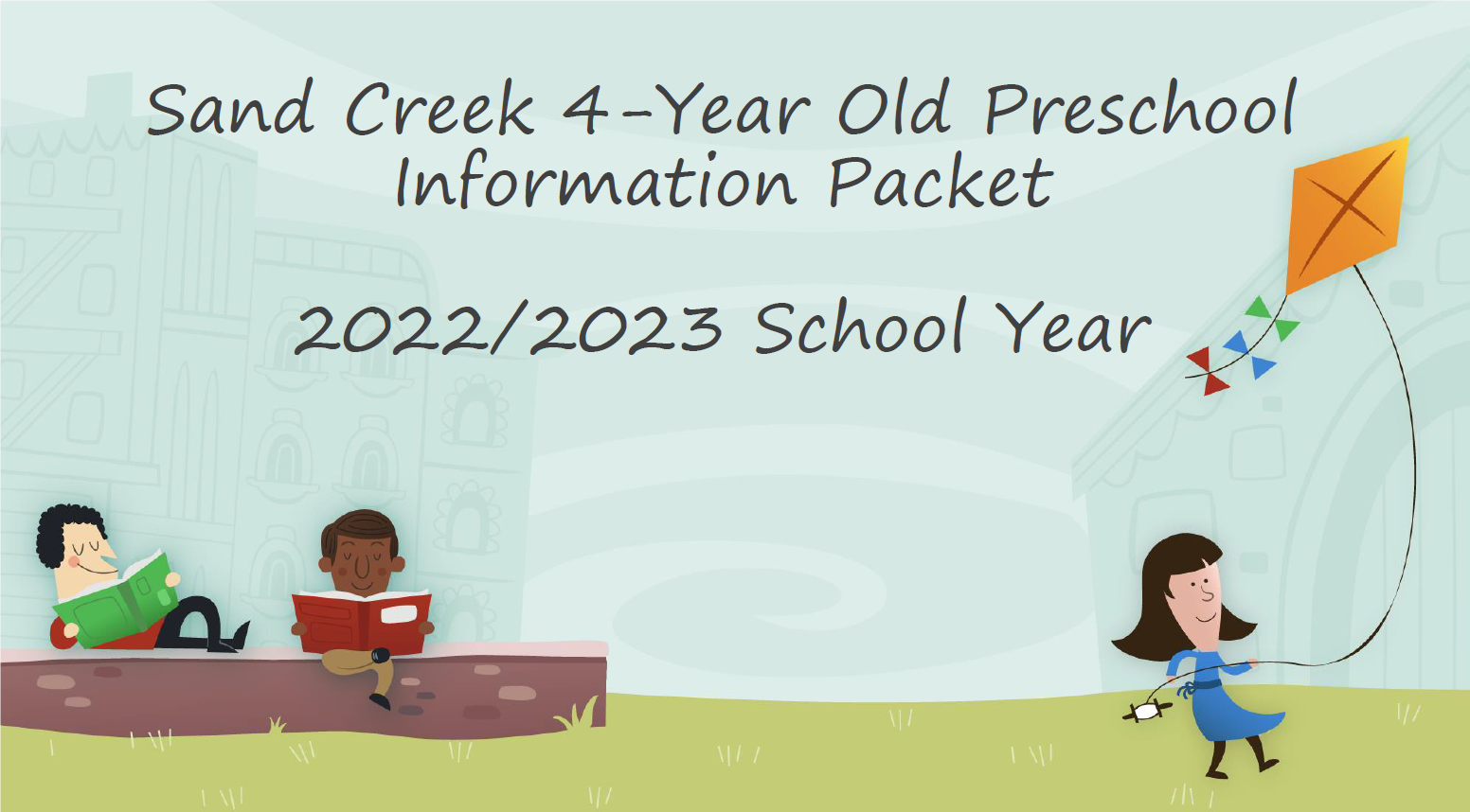 Sand Creek 4-Year Old Preschool Information Packet 2020/2021 School Year