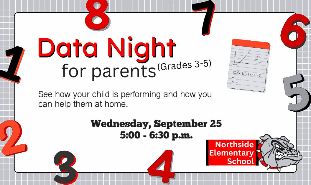 Text: Data Night for parents (Grades 3-5). See how your child is performing and how you can help them at home. Wednesday, September 25. 5:00 - 6:30 p.m. Northside Elementary School. Image: Square grids in background with numbers 1-8 as decorative elements around the border of the text.