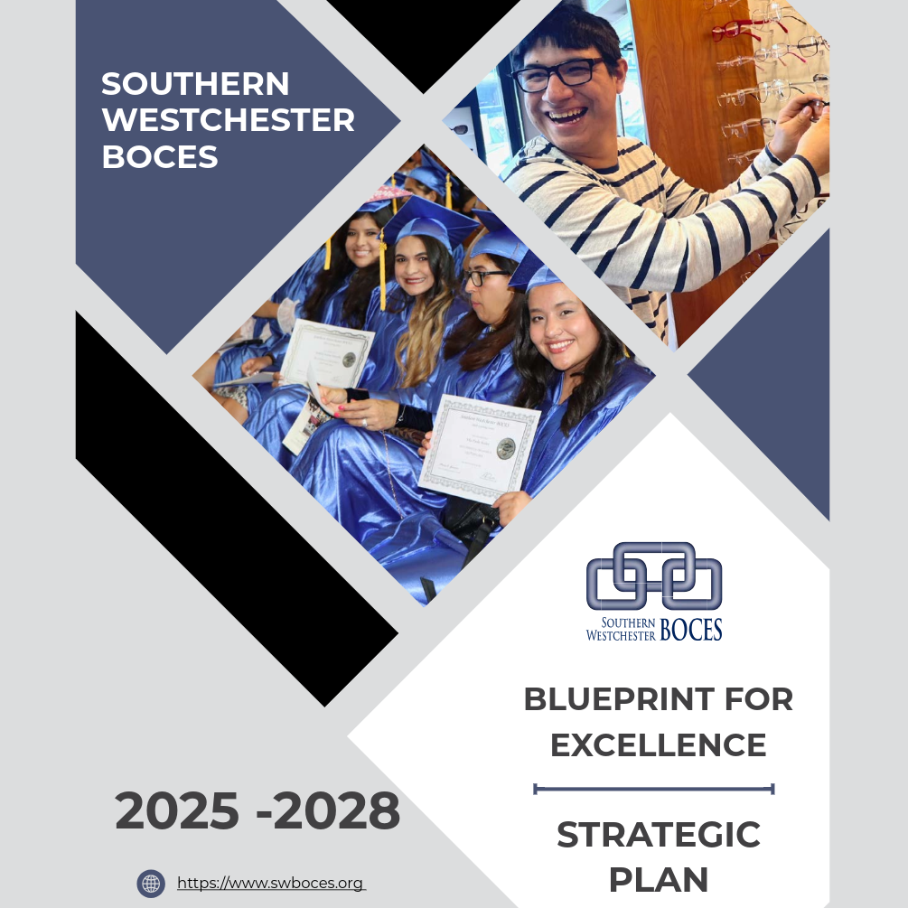 Southern Westchester BOCES 2025-2028 Blueprint for Excellence Strategic Plan