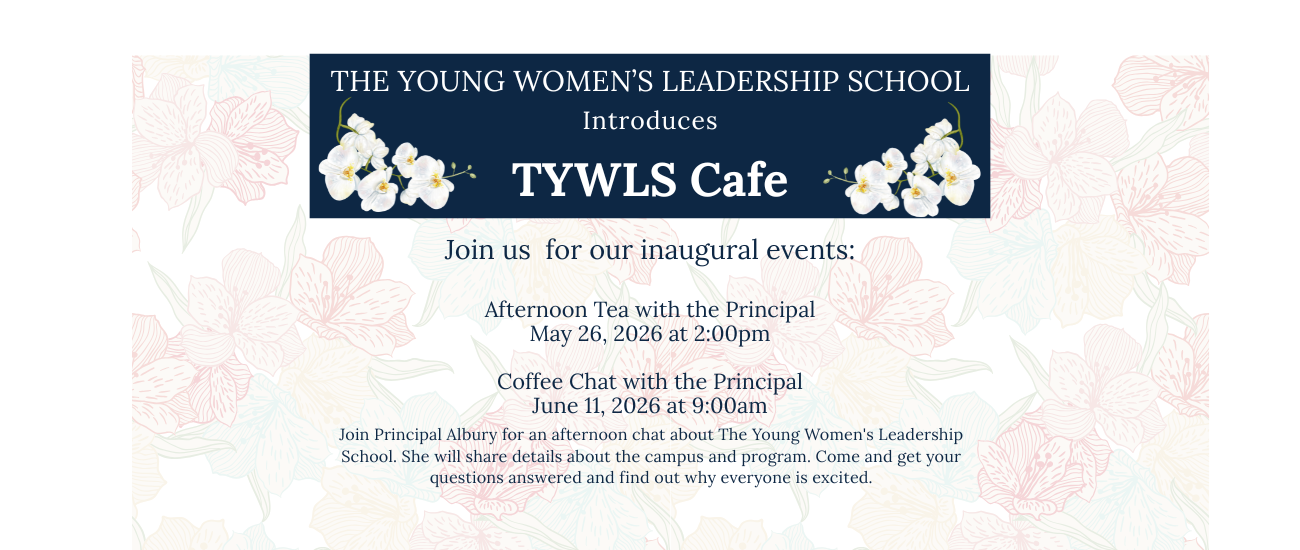 Flyer with a blue border and floral pattern. It introduces the Young Women's Leadership School and invites to inaugural events.