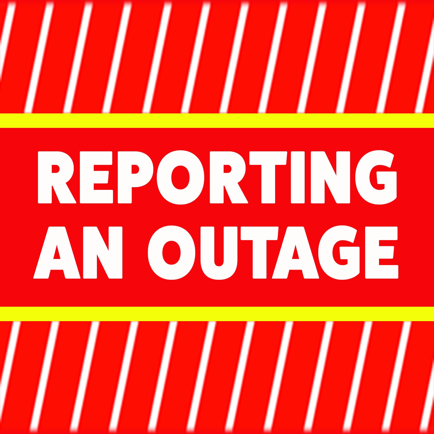 Reporting An Outage