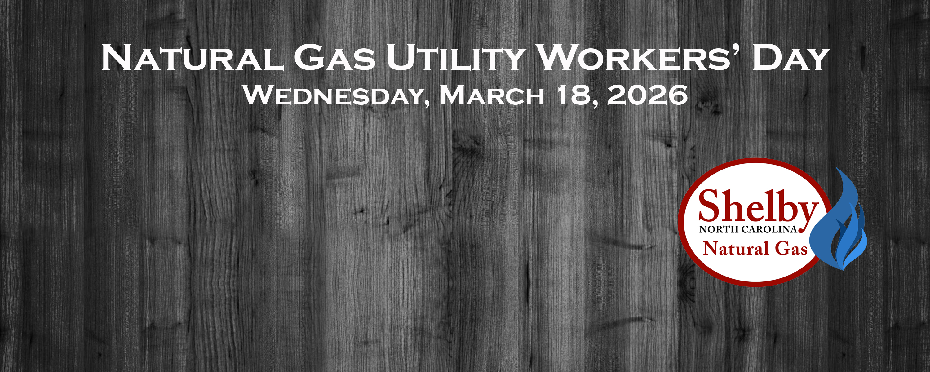 Natural Gas Utility Workers' Day 2026