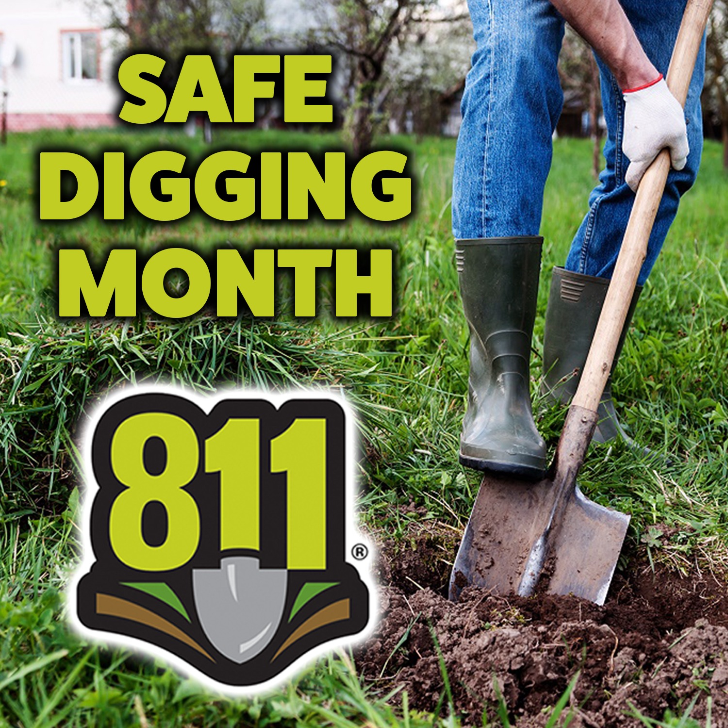 National Safe Digging Month with 811 Logo