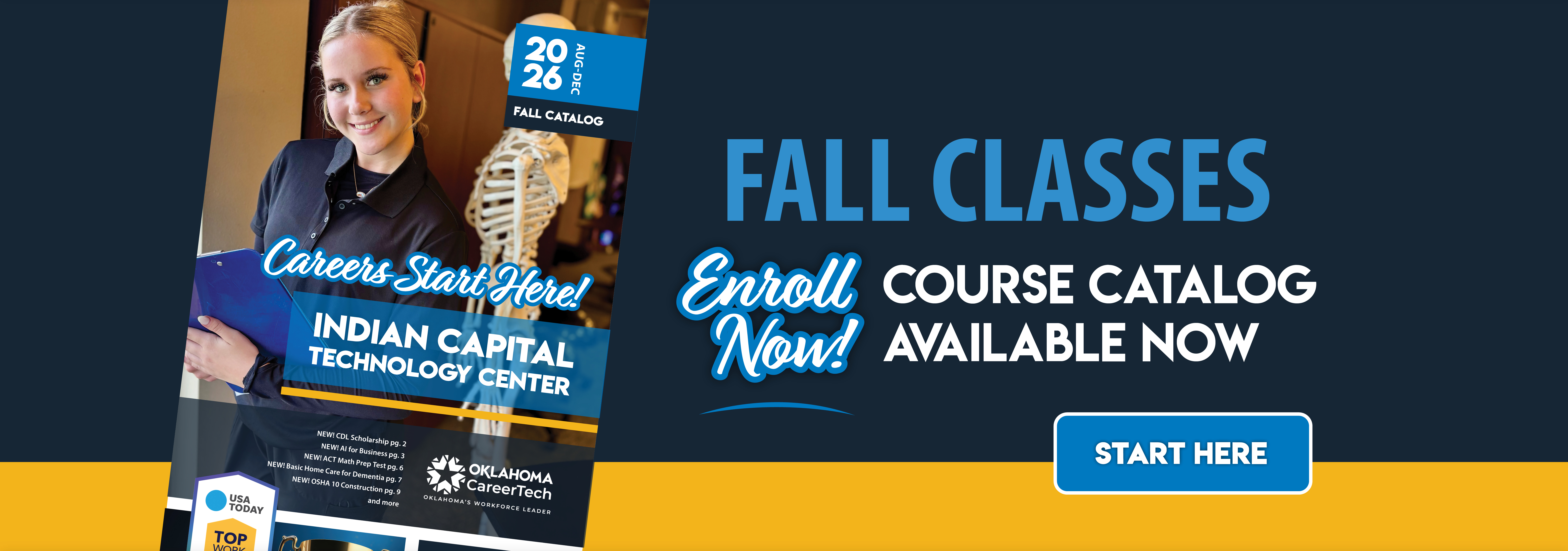 Banner with a woman's image, text: "Fall Classes," and "Enroll Now! Course Catalog Available Now." Blue and yellow background.