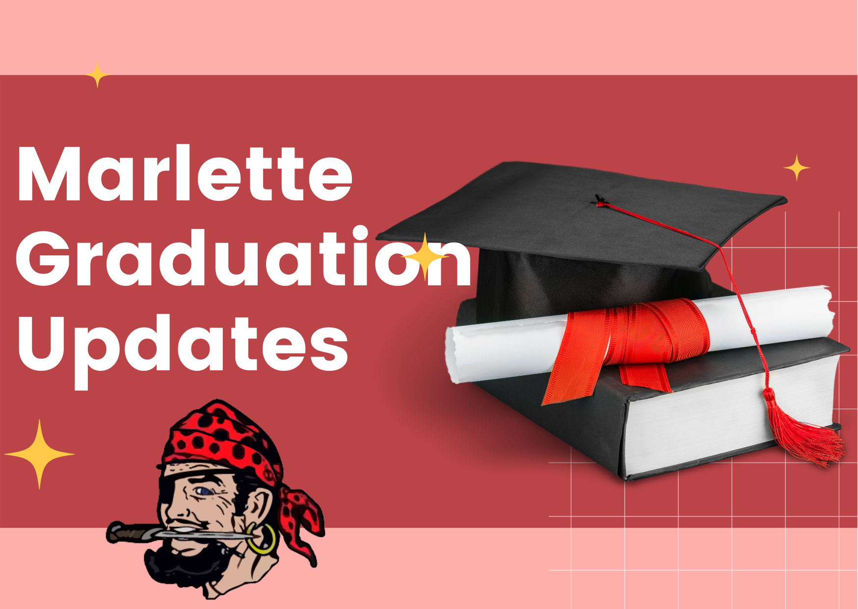 M arlette Graduation Updates