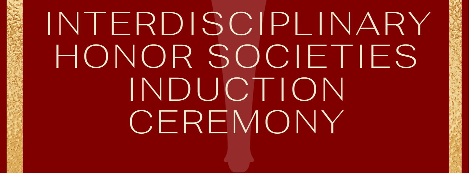 Interdisciplinary Honor Societies Induction Ceremony