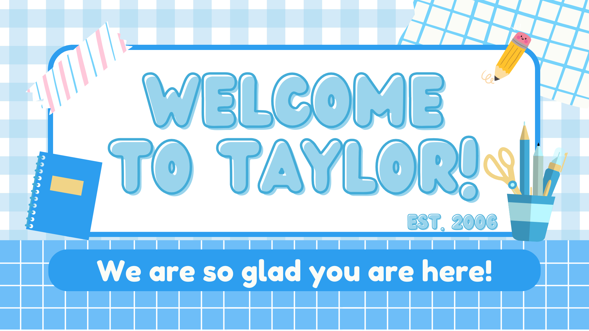 Welcome to Taylor
