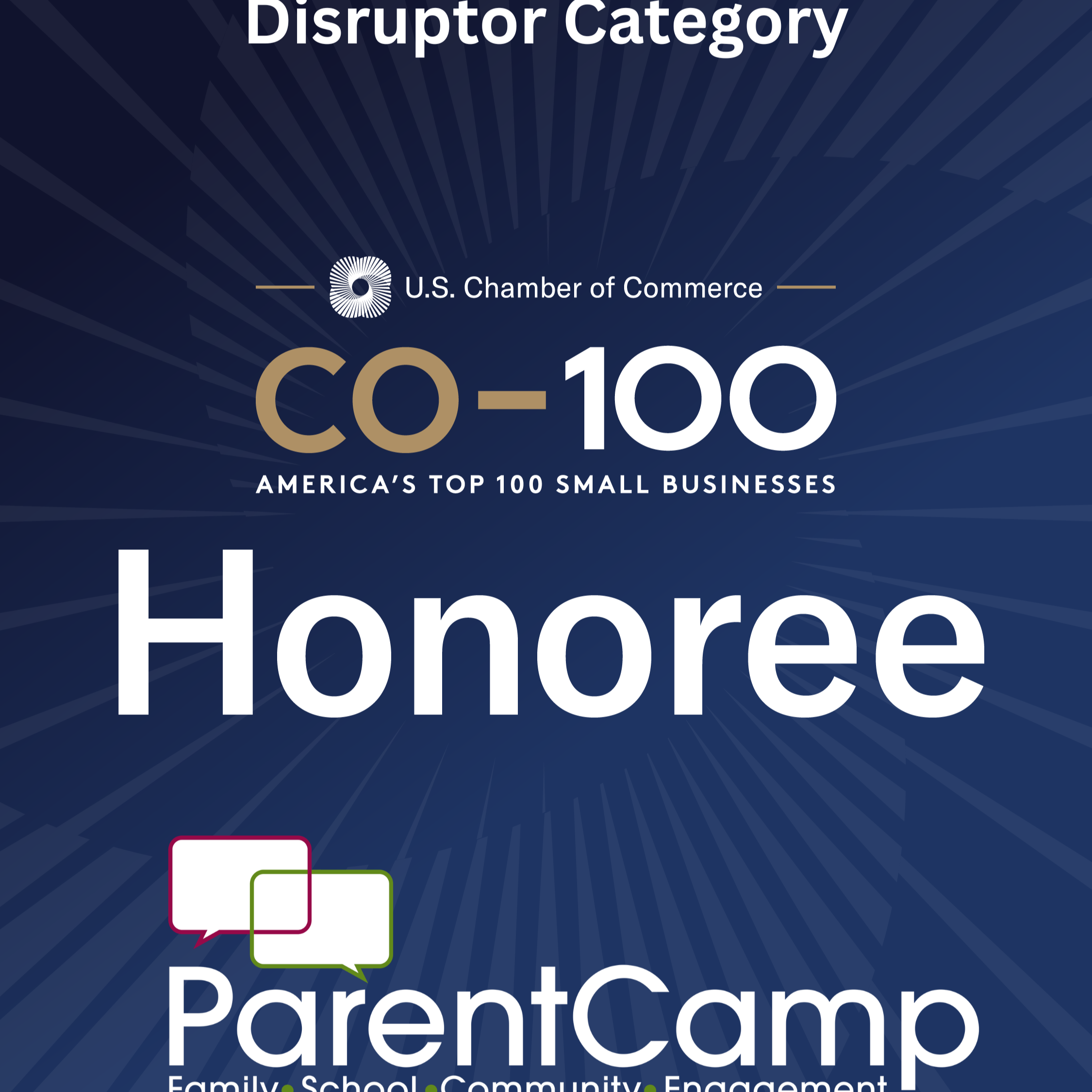 Blue background with white text. "Disruptor Category" and "CO-100 Honoree" titles. U.S. Chamber of Commerce logo. ParentCamp logo.