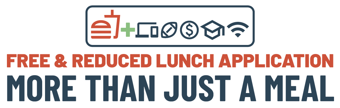 Free and Reduced Lunch Application - More than just a meal