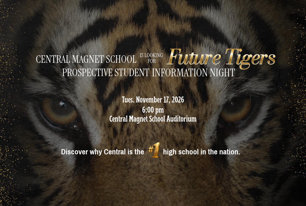 A tiger's face with open eyes looking straight ahead. Text overlays reads "Central Magnet School for Future Tigers".