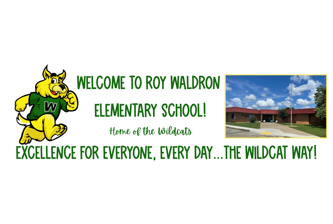 Text: "Welcome to Roy Waldron Elementary School! Home of the Wildcats." Features a yellow cartoon cat and a picture of a school building.