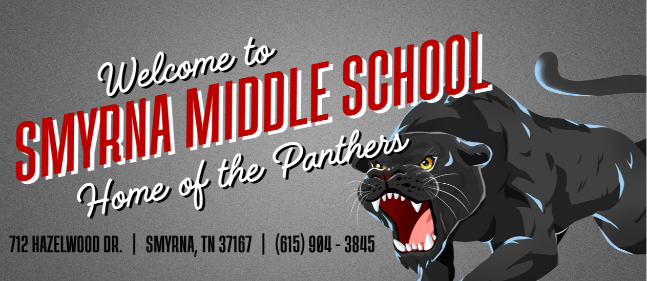 Welcome to Smyrna Middle School! Home of the Panthers!