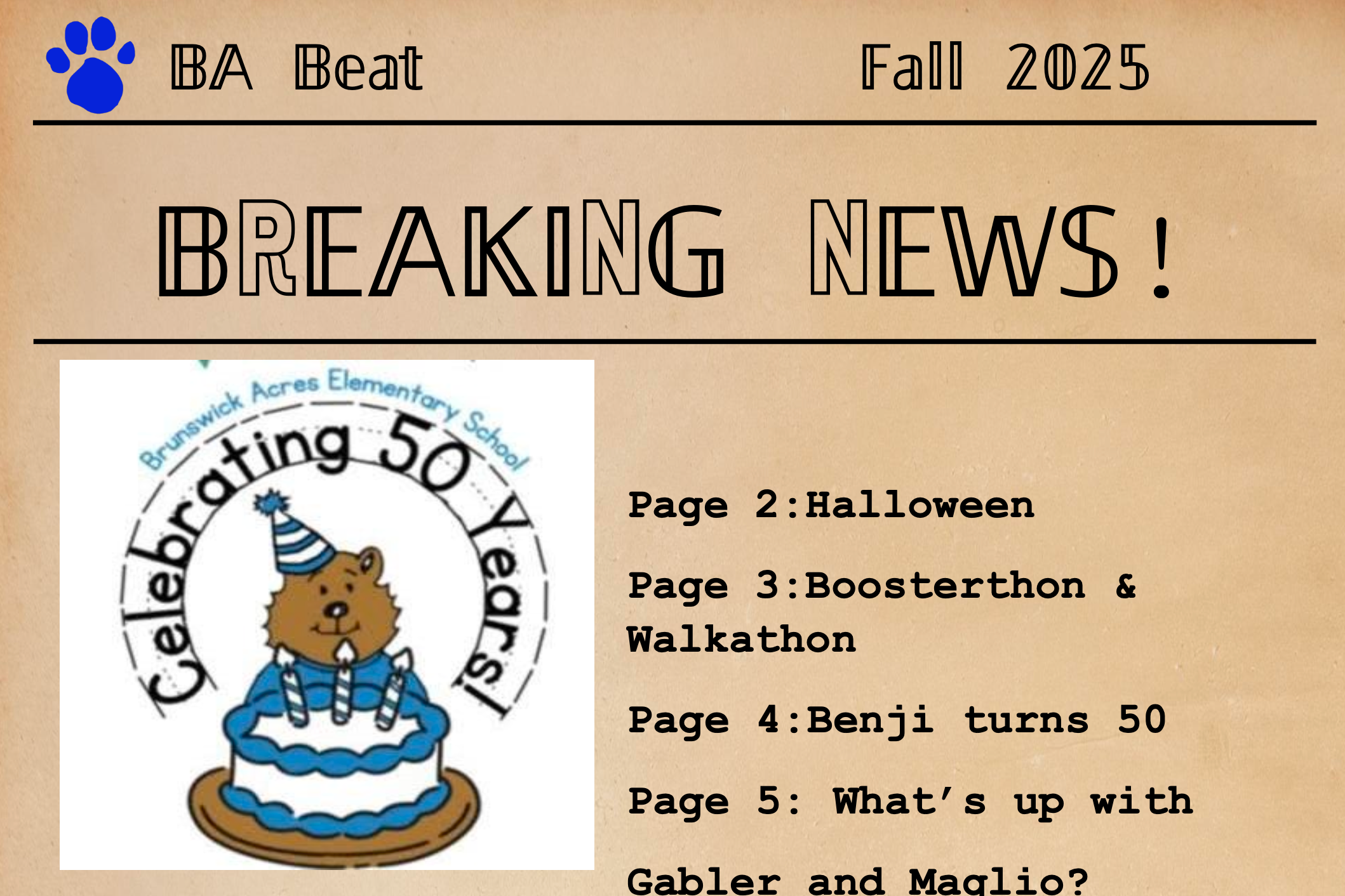 Newspaper with a headline "Breaking News!" and an illustration of a bear on a cake. Pages include Halloween, Boosterthon & Walkathon, and Benji turns 50.