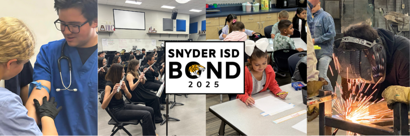 Snyder ISD Bond photo header with pictures of students in elementary school, fine arts (band), welding and healtcare (phlebotomy)
