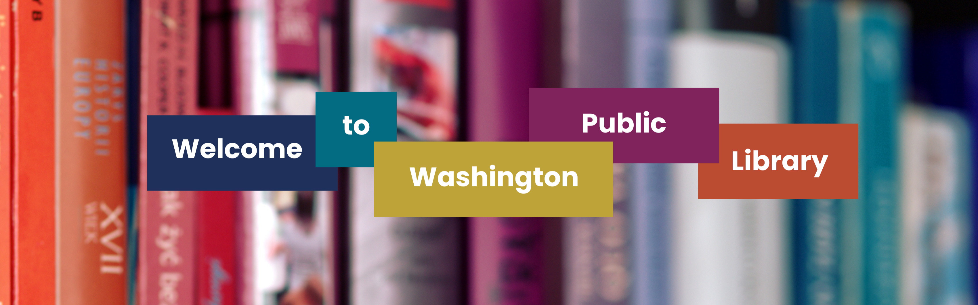books with text reading "Welcome to Washington Public Library"