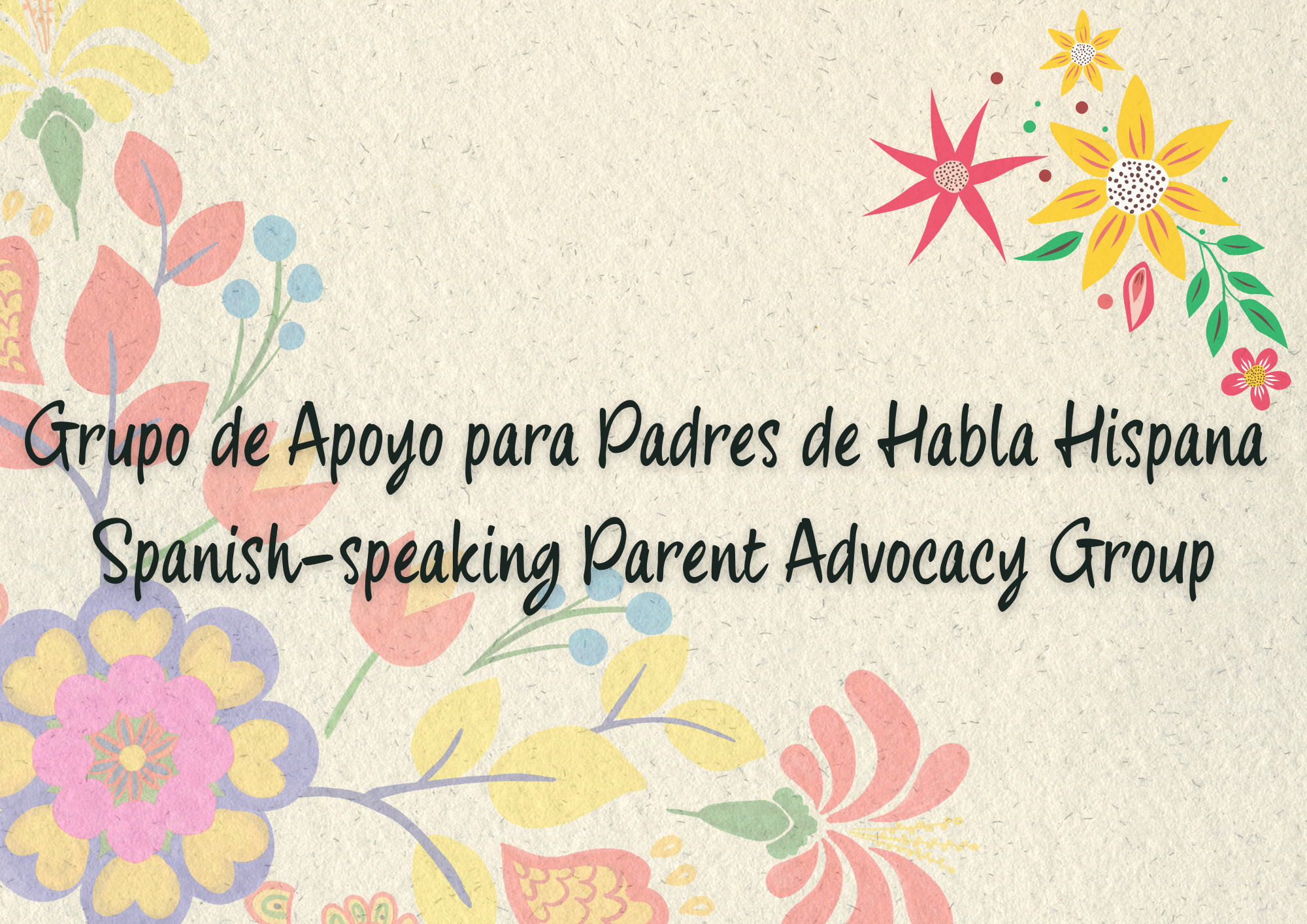 Spanish speaking parent advocacy group graphic