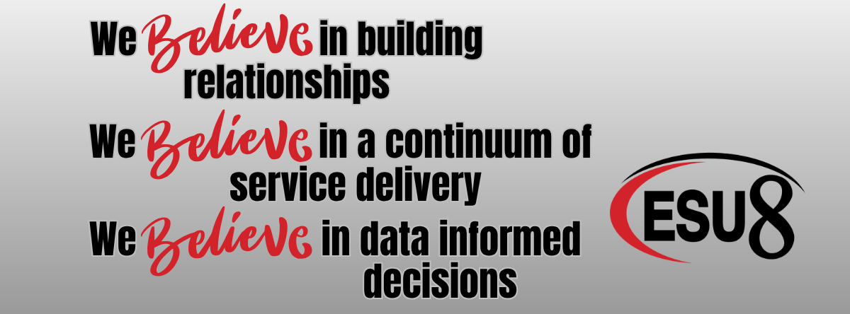 We Believe in building relationships, We believe in a continuum of service delivery, we believe in data informed decisions