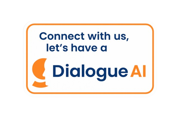 Connect with us using Dialogue AI