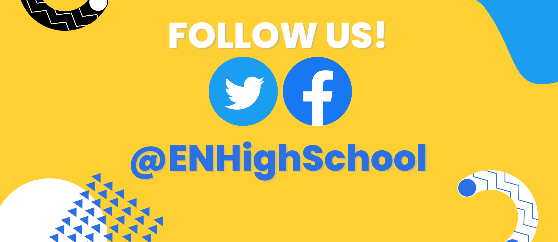follow us on facebook and twitter at @ENHighSchool