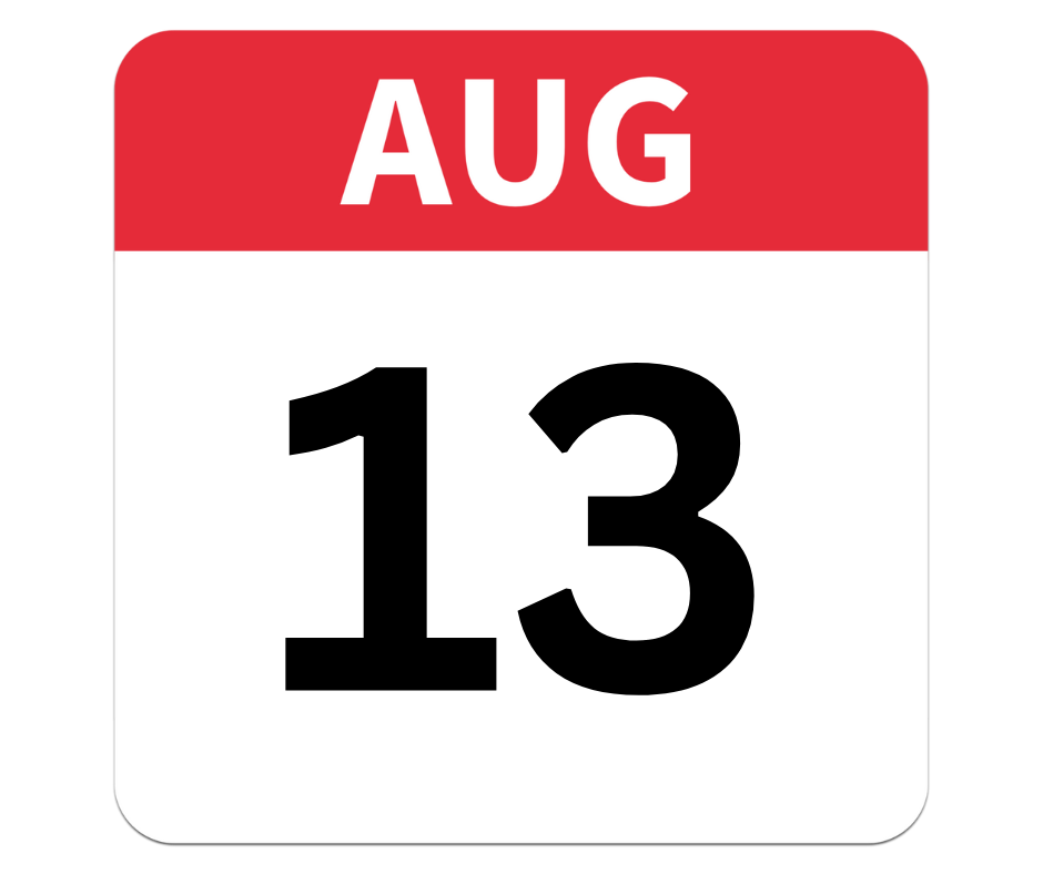 August 13th, First Day of School