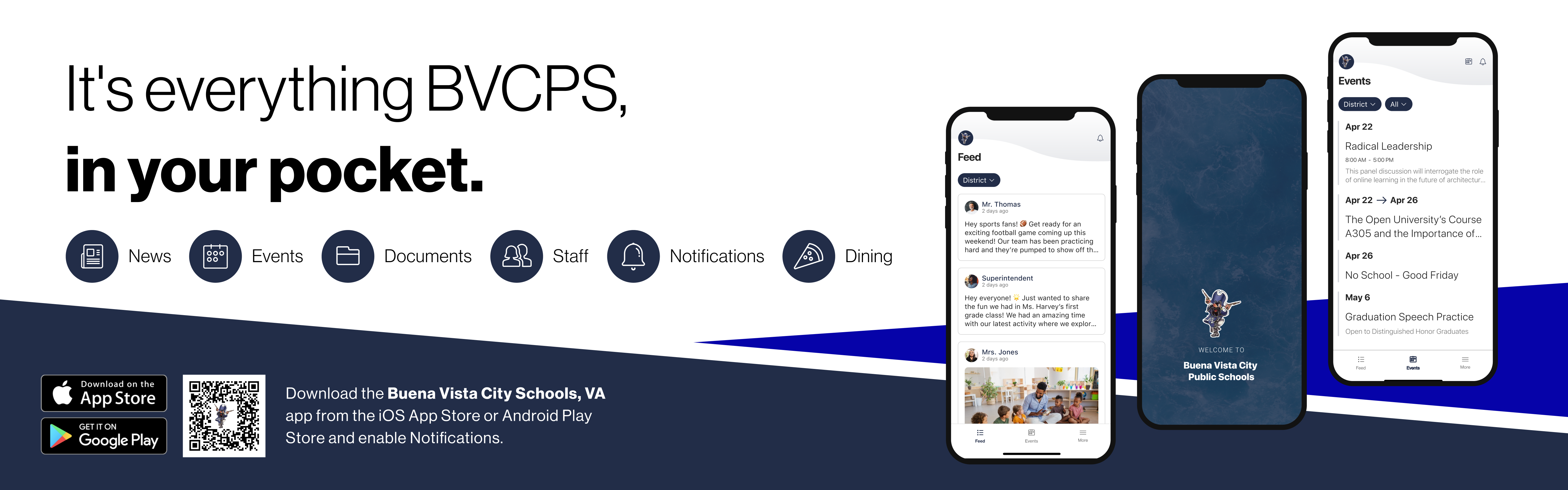 It's everything BVCPS, in your pocket. News ••• 00 Events ( Documents Staff Download on the App Store GET IT ON Google Play Download the Buena Vista City Schools, VA app from the iOS App Store or Android Play Store and enable Notifications. Notifications Dining