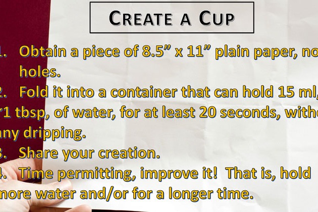 A white page displays instructions in blue and yellow text. It instructs to make a cup from paper, hold water, and improve it.
