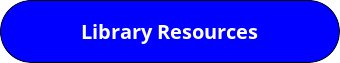 LIBRARY RESOURCES