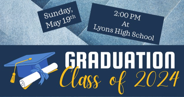 Graduation -  Class of 2024  Sunday, May 19 2:00 PM at LHS