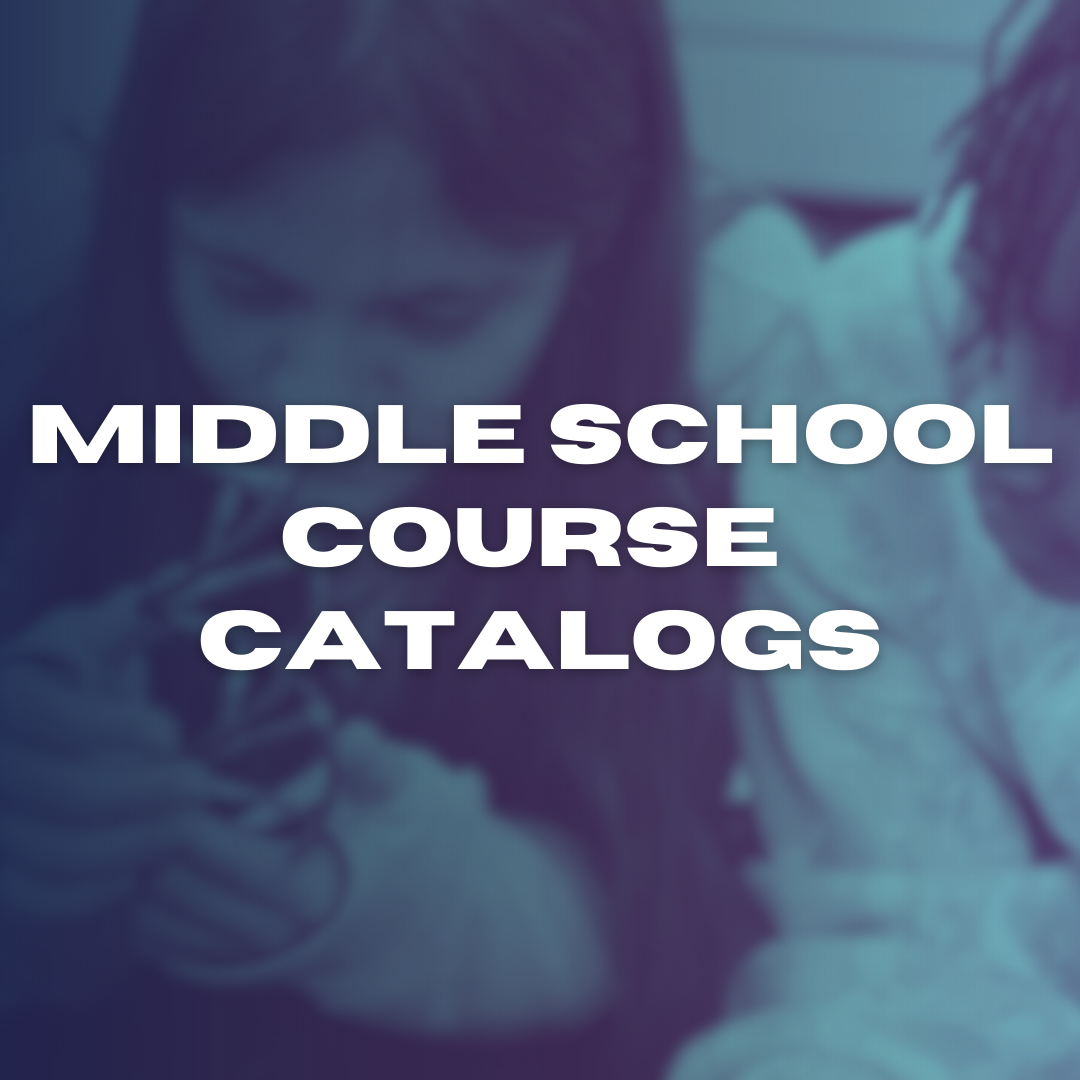 Two students, one using a phone, with text reading "MIDDLE SCHOOL COURSE CATALOGS" on a purple background.