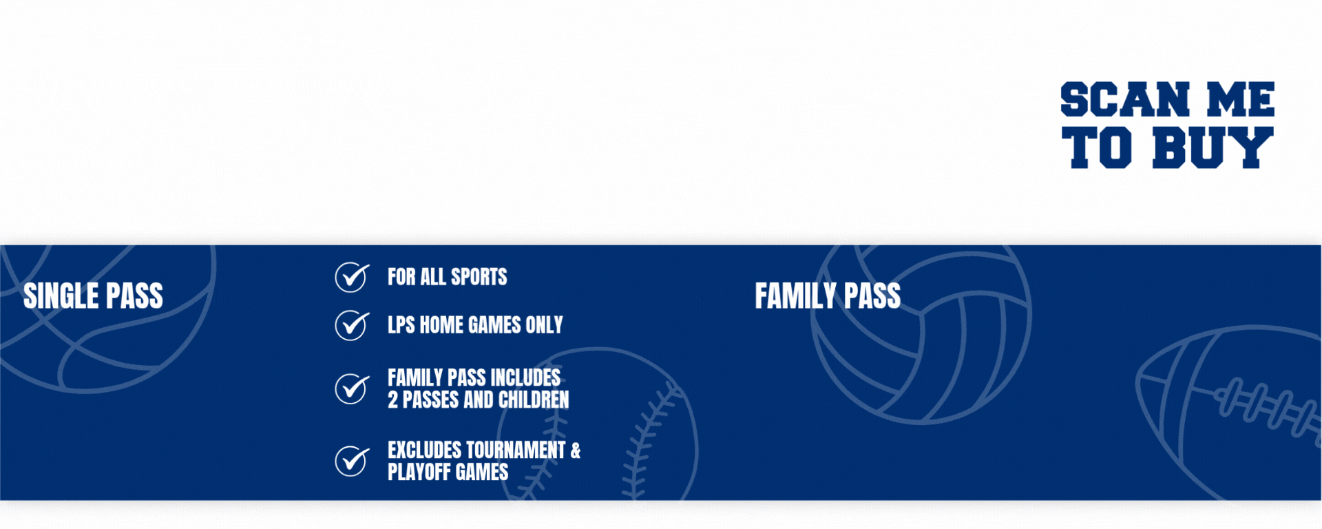 A blue and white banner promoting tickets. Text reads "Scan me to buy". It shows single and family pass options for sports and playoff games.