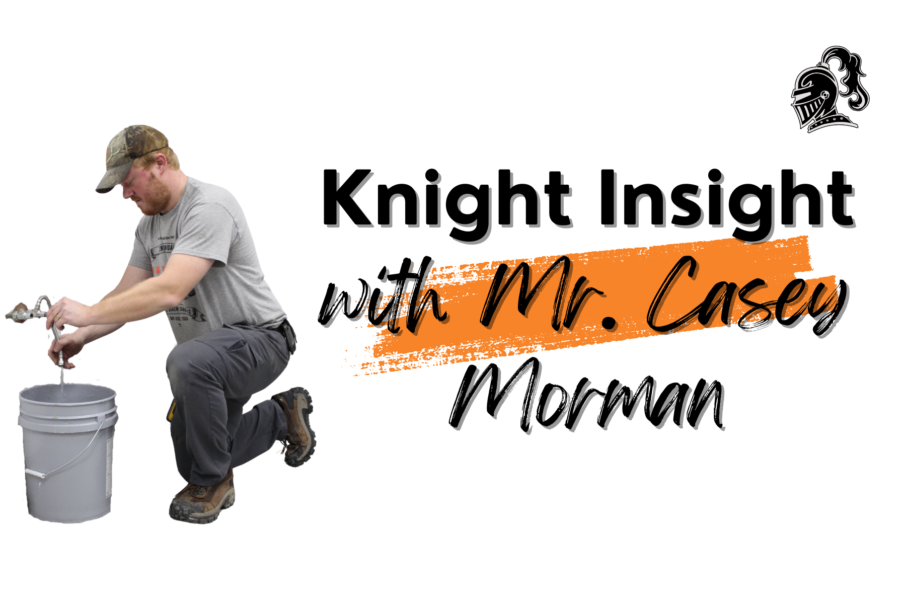 Knight Insight with Mr. Casey Morman