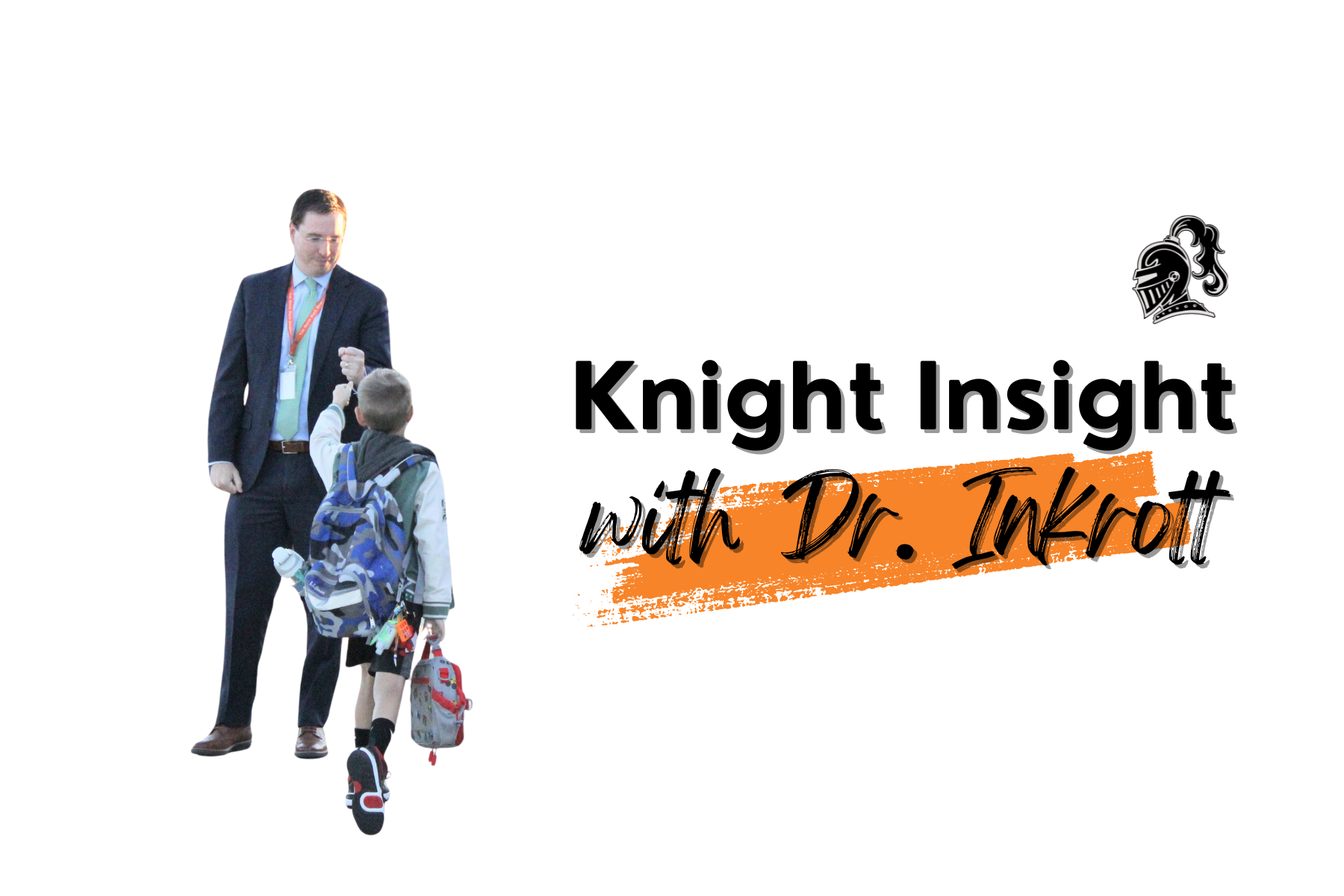 Knight Insight with Dr. Inkrott