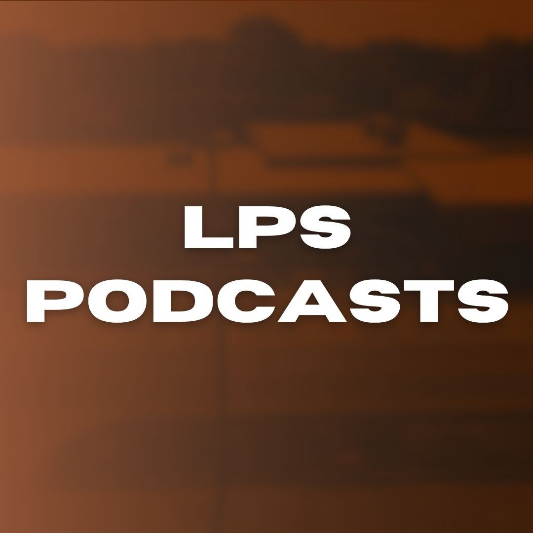 lps podcasts