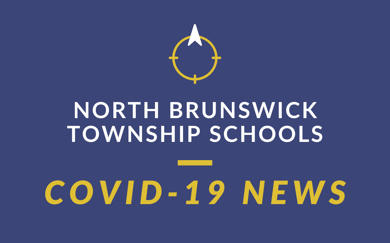 NORTH BRUNSWICK TOWNSHIP SCHOOLS - COVID-19 NEWS