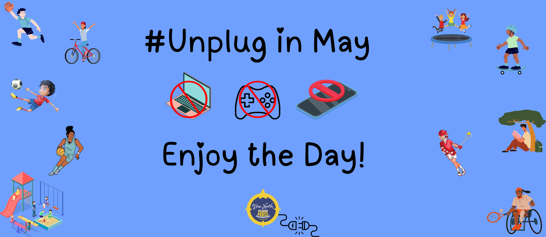 Unplug in May