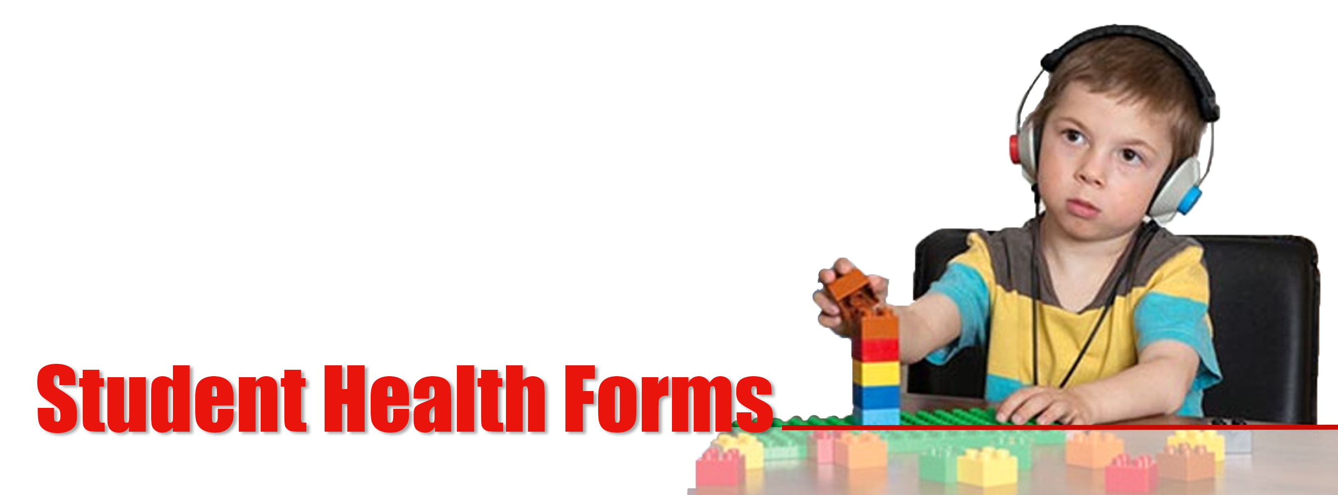 Student Health Forms