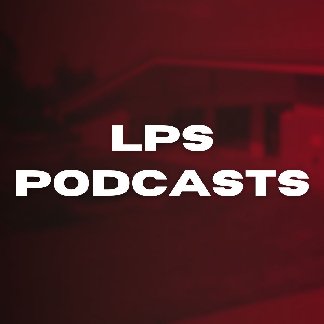 lps podcasts