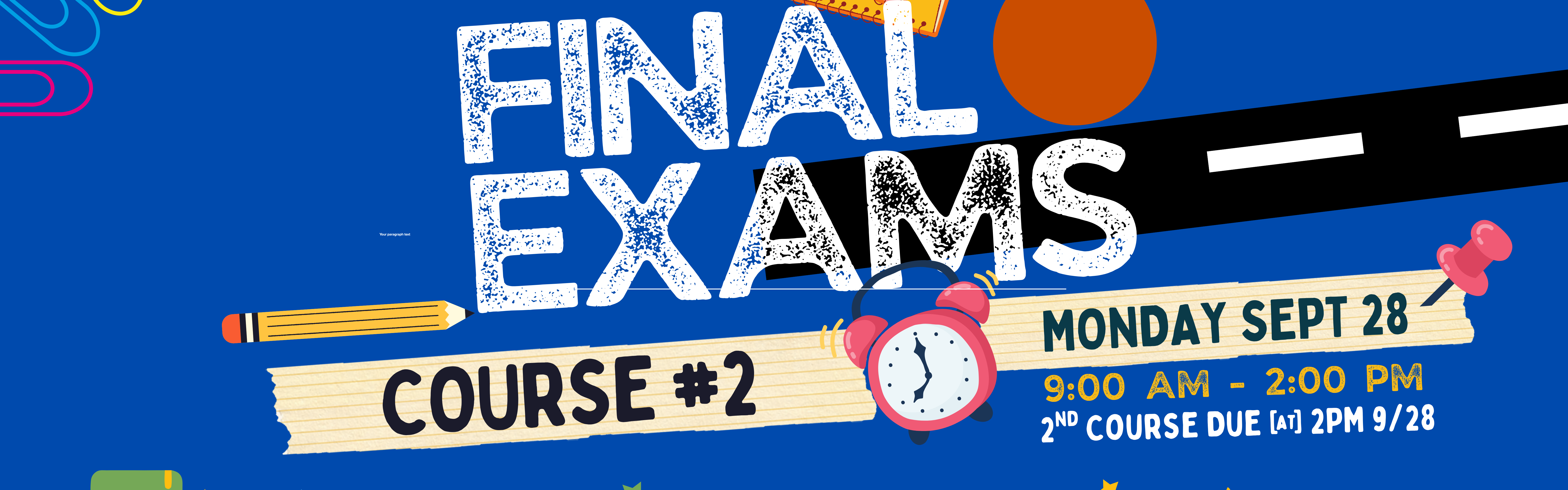 A poster with text "Final Exams" and "Course #2" on a blue background with school items like books, pencils, and a clock.