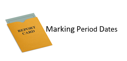 on a white background, tan envelope reading "report card" with document sliding out of it; In the center in bold black print reads "Marking Period Dates"