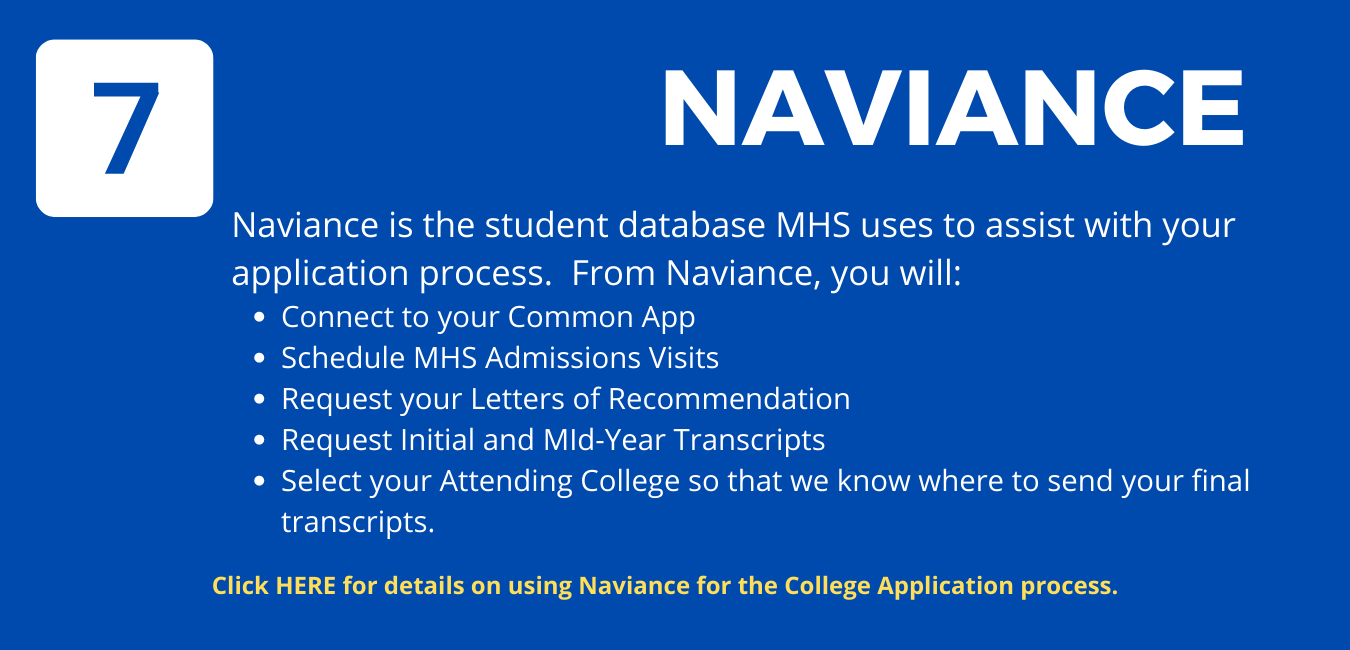 Blue background reading "Naviance" in bold letters. The number 7 in upper-left corner. Naviance is stated to be "the student database MHS uses to assist with your application process" 