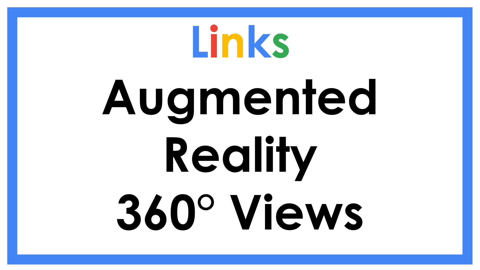 Links Augemented Reality 360 Views