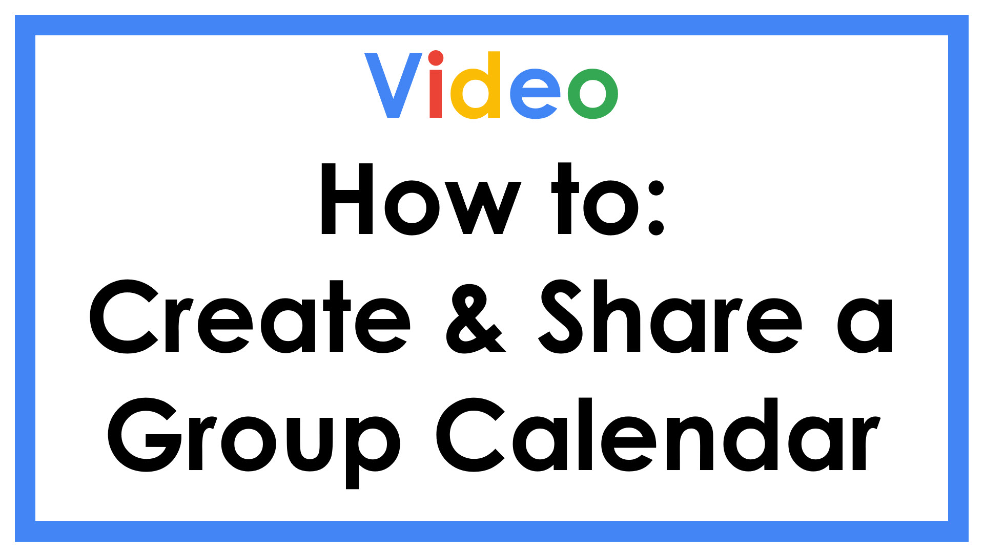 Video How To: Create & Share a Group cALENDAR