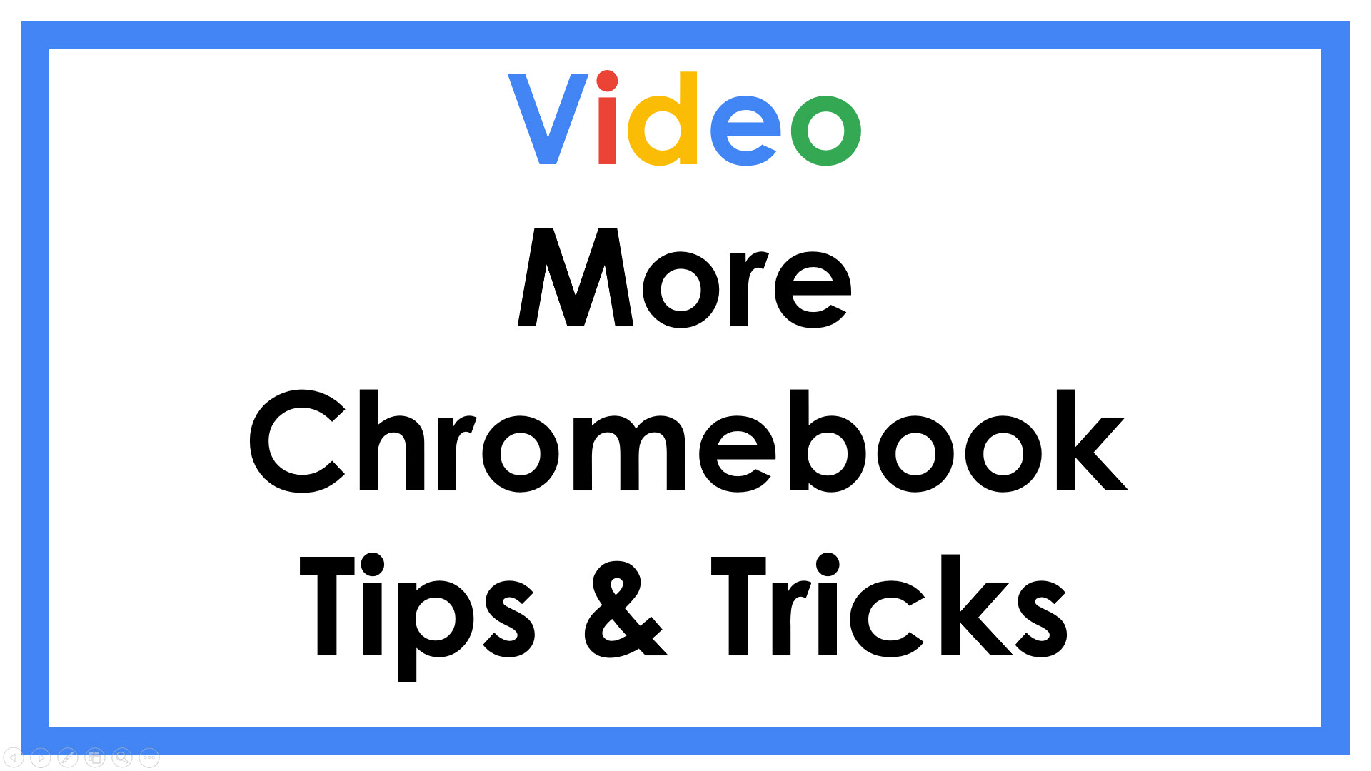 Video More Chromebook Tips & Tricks